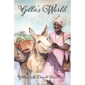 Gillie's World: Memoirs of a Childhood in Antigua and Trinidad