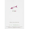 Fish: A Memoir of a Boy in a Man's Prison