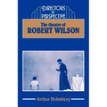 The Theatre of Robert Wilson