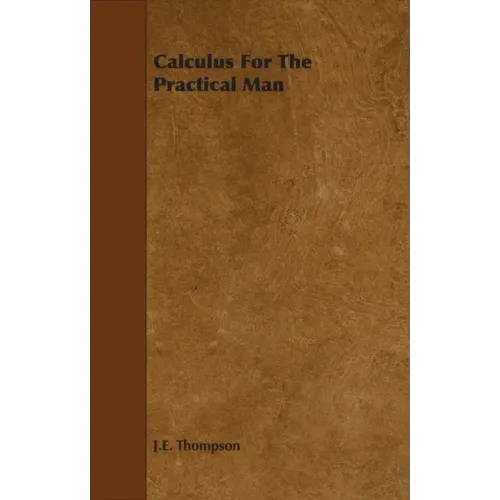 Calculus for the Practical Man