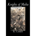 Knights of Malta, 1523-1798 by R. Cohen, History, Italy, Western Europe