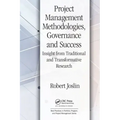 Project Management Methodologies, Governance and Success: Insight from Traditional and Transformative Research