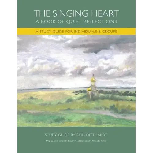 The Singing Heart: A Study Guide for Individuals and Groups