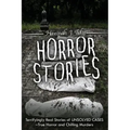 Horror Stories: Terrifyingly Real Stories of Unsolved Cases - True Horror and Chilling Murders