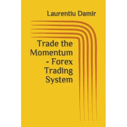 Trade the Momentum - Forex Trading System
