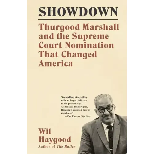 Showdown: Thurgood Marshall and the Supreme Court Nomination That Changed America