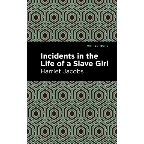 Incidents in the Life of a Slave Girl
