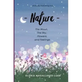 Nature: The moon, the sky, flowers and feelings