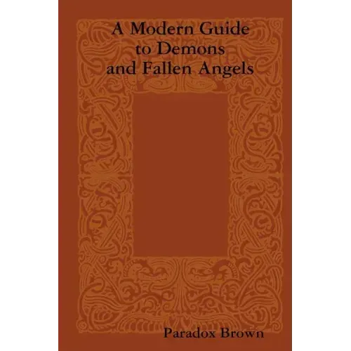 A Modern Guide To Demons And Fallen Angels