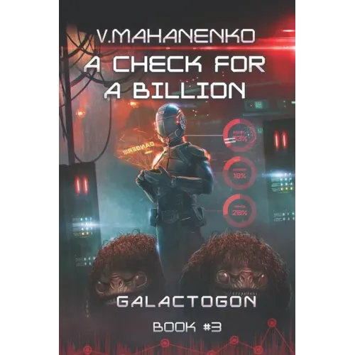 A Check for a Billion (Galactogon Book #3): LitRPG Series