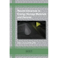 Recent Advances in Energy Storage Materials and Devices