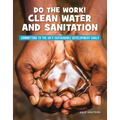 Do the Work! Clean Water and Sanitation