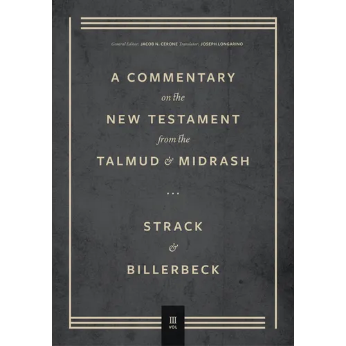 Commentary on the New Testament from the Talmud and Midrash: Romans Through Revelation