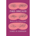Paris Concealed: Masks in the City of Light