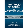Portfolio Selection and Asset Pricing: Models of Financial Economics and Their Applications in Investing