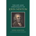 The Life and Spirituality of John Newton