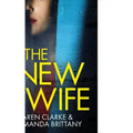 THE NEW WIFE an unputdownable psychological thriller with a breathtaking twist