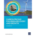 Carbon Pricing for Green Recovery and Growth
