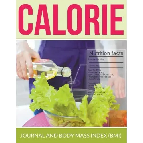 Calorie Journal And Body Mass Index (BMI)