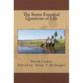 The Seven Essential Questions of Life
