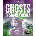 Ghosts in South America