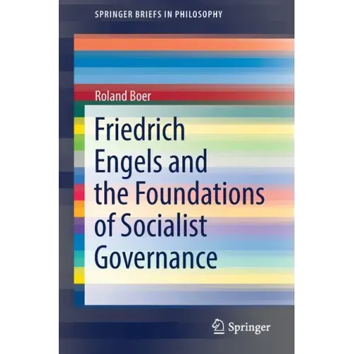 Friedrich Engels and the Foundations of Socialist Governance