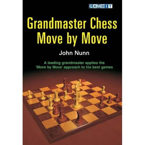 Grandmaster Chess Move by Move