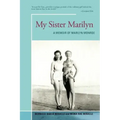 My Sister Marilyn: A Memoir of Marilyn Monroe