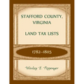 Stafford County, Virginia Land Tax Lists, 1782-1805