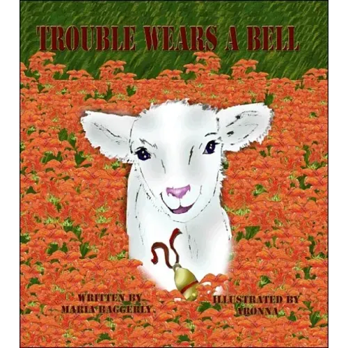 Trouble Wears a Bell