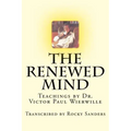 The Renewed Mind: Teachings by Dr. Victor Paul Wierwille