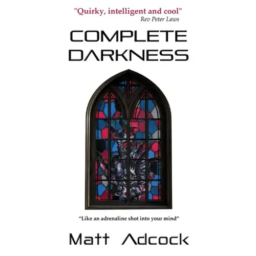 Complete Darkness: A Darkmatters Novel