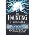 The Haunting at Grays Harbor