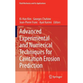 Advanced Experimental and Numerical Techniques for Cavitation Erosion Prediction
