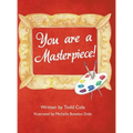You are a Masterpiece!