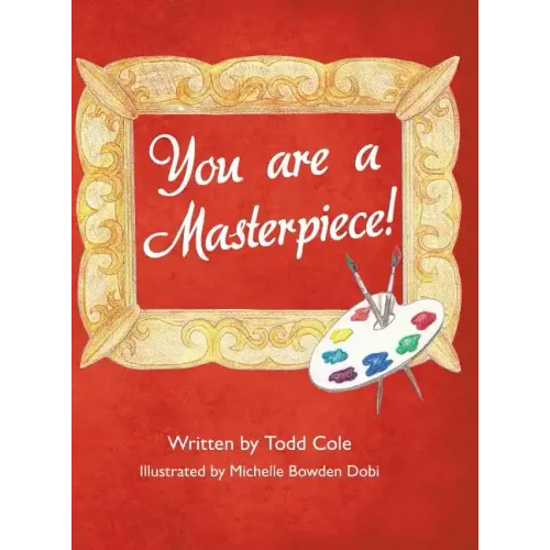 You are a Masterpiece!
