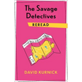 The Savage Detectives Reread