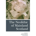 The Neolithic of Mainland Scotland