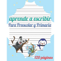 Aprende a escribir para Preescolar y Primaria: 120 páginas / libro para aprender a escribir letras y números / Preescolar y Primaria / libro Para niña