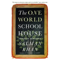 The One World Schoolhouse: Education Reimagined