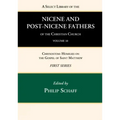 A Select Library of the Nicene and Post-Nicene Fathers of the Christian Church, First Series, Volume 10