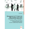 Management of #I'T Projects by PMP Certified versus Non Certified Project Managers
