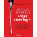 Tratado sobre las artes marciales: Estudio de 150 artes de combate de 33 países