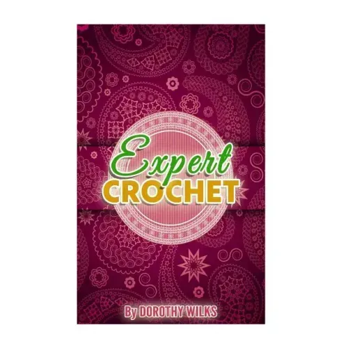 Expert Crochet