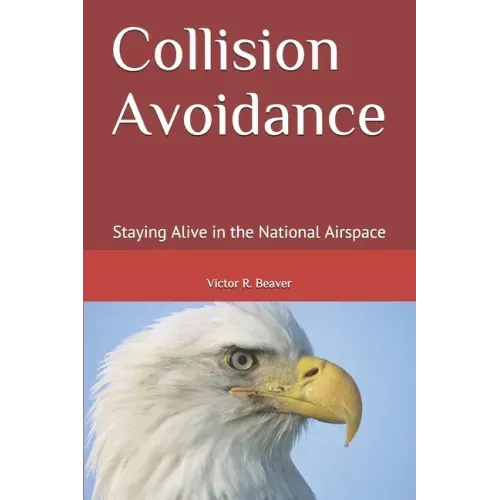 Collision Avoidance: Staying Alive in the National Airspace