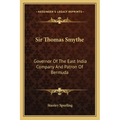 Sir Thomas Smythe: Governor of the East India Company and Patron of Bermuda
