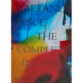 Gaetano Pesce: The Complete Incoherence