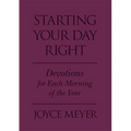 Starting Your Day Right: Devotions for Each Morning of the Year