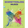 Schmetterling Malbuch: Schmetterling-Malbuch für Kinder: 20 völlig einzigartige Schmetterling-Malvorlagen Lustiges Beschäftigungsbuch für kleine Kinde