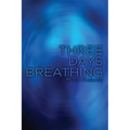 Three Days Breathing
